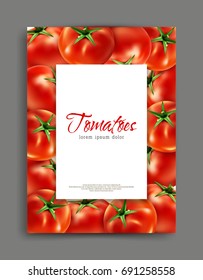 Vector lliustration,realistic tomatoes with frame and place for text Element for design,  advertising, promotion of products, natural juices,food.Template for flyer, brochure packaging, banner.