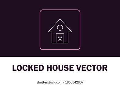 Vector of locked house icon. Isolated on dark background. For designer.