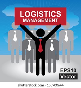 Vector : Logistic Business or Shipping Business Concept Present By Group of Businessman With Red Logistics Management Sign on Hand in Blue Sky Background