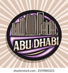 Vector logo for Abu Dhabi, dark decorative sign with simple illustration of contemporary city scape on nighttime sky background, art design refrigerator magnet with unique lettering for text abu dhabi