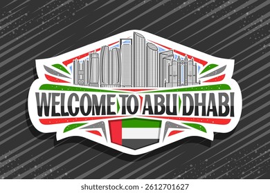 Vector logo for Abu Dhabi, decorative cut paper badge with illustration of famous contemporary city scape on day sky background, art design refrigerator magnet with black words welcome to abu dhabi