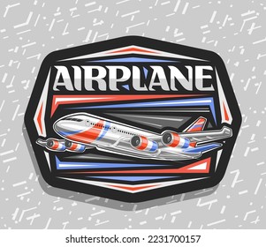 Vector logo for Airplane in motion, black decorative label with illustration of high speed red airplane with 4 turbines flying on nighttime sky background, unique brush lettering for word airplane