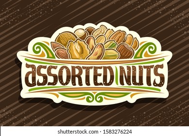 Vector logo for Assorted Nuts, decorative cut paper sign with illustration of pile raw different nuts and flourishes, design signage with original typeface for words assorted nuts on brown background.