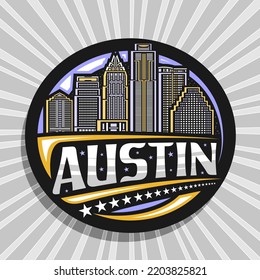 Vector Logo For Austin, Black Decorative Tag With Simple Line Illustration Of Modern Austin City Scape On Dusk Sky Background, Art Design Refrigerator Magnet With Unique Lettering For Text Austin