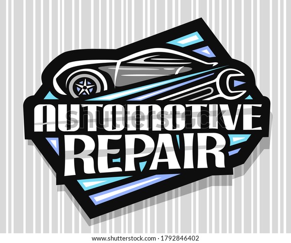 Vector logo for Automotive Repair, dark
decorative sign board with simple outline vehicle and black wrench,
badge with unique lettering for words automotive repair on gray
striped background.