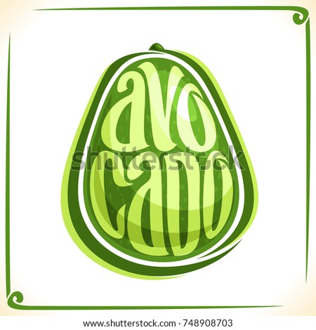 Vector logo for Avocado, label with one whole vegetable for package of beauty oil, price tag with original font for word avocado inscribed in fruit shape, sticker for vegan grocery store.