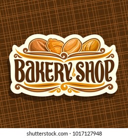 Vector logo for Bakery Shop, on signboard original brush typeface for title bakery shop, loaf cereal bread, french croissant, german krapfen or berliner pastry and fresh baguette, set of baked goods.