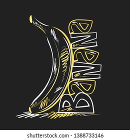 Vector logo for Banana, decorative label with creative standing yellow plantain on black background, poster with modern chalk sketch with original lettering banana on blackboard.