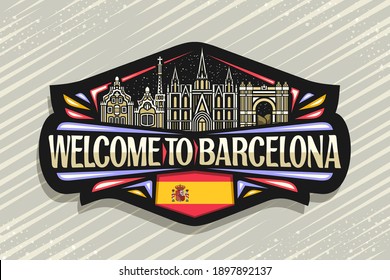 Vector logo for Barcelona, black decorative sign with outline illustration of barcelona city scape on dusk sky background, art design fridge magnet with unique letters for words welcome to barcelona.