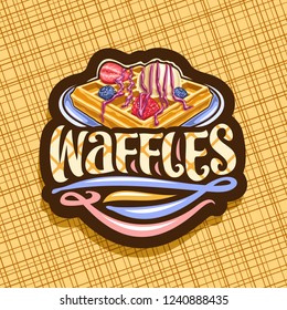 Vector logo for Belgian Waffles, dark decorative sticker with traditional square pancake, fresh berries and ice cream, original typeface for word waffles, signboard with illustration for belgium cafe.