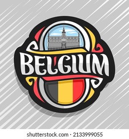 Logo vector para el país belga, imán de frigorífico con bandera belga, tipo de cepillo original para la palabra bélgica y símbolos belgas - casa real o Maison du Roi en Bruselas sobre fondo azul de cielo nublado.