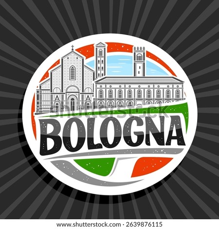 Vector logo for Bologna, white decorative tag with outline illustration of european bologna city scape on day sky background, art design refrigerator magnet with unique letters for black text bologna