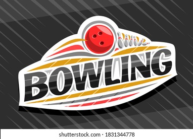 Vector logo for Bowling Sport, white modern emblem with illustration of flying ball in goal, unique lettering for black word bowling, sports sign with decorative flourishes and trendy line art.