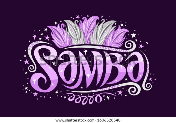 Vector logo for Brazilian Samba, decorative\
sign board for samba school with illustration of purple and silver\
bird feathers, curls and stars, original brush script for word\
samba on dark\
background.