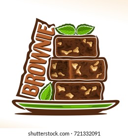 Vector logo for Brownie confection, heap of square yummy chocolate pieces with almond nuts decorated leaves of mint on green plate, original typography font for brown word brownie, fresh baked goods.