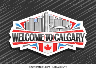 Vector logo for Calgary, white decorative sticker with line illustration of contemporary calgary city scape on sky background, fridge magnet with creative letters for black words welcome to calgary.