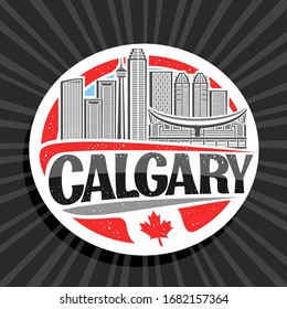 Vector logo for Calgary, white decorative round tag with line illustration of contemporary calgary city scape on day sky background, tourist fridge magnet with creative letters for black word calgary.