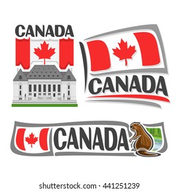 Vector logo Canada, 3 isolated illustrations: Supreme Court in Ottawa on background of national state flag, symbol of Canada architecture and canadian flag beside beaver near river and forest close-up