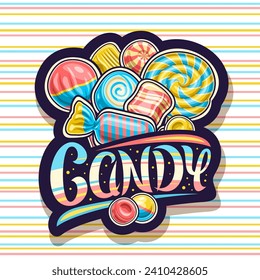 Vector logo for Candy Shop, square decorative poster with cartoon design glossy candies and lollipops still life composition and unique brush lettering for text candy on colorful striped background