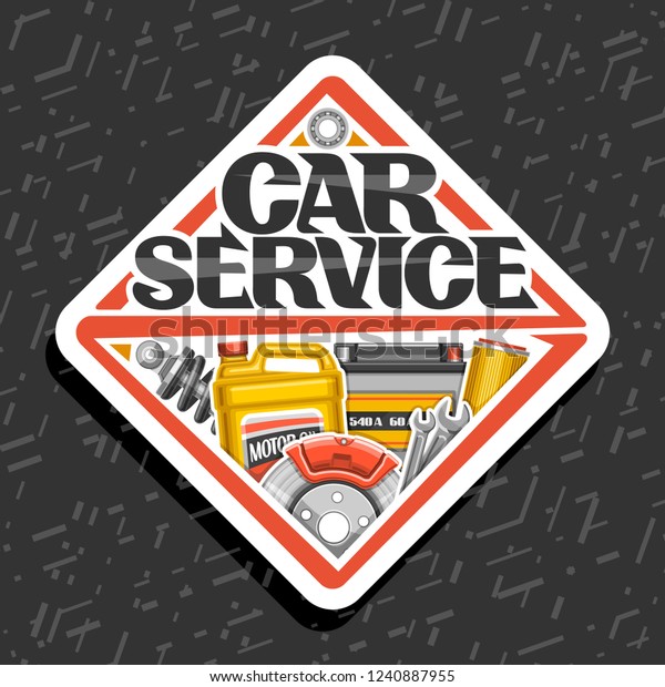 Vector logo for Car Service, white sticker with\
set of different auto parts for variety car system, lettering for\
words car service, label of rhomb shape with illustration for\
automotive industry.