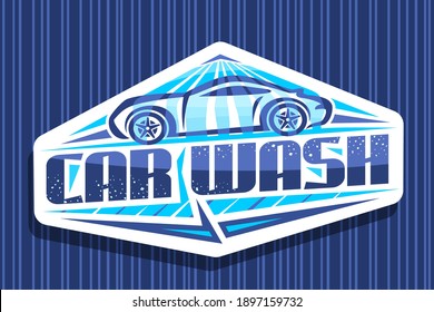 Vector logo for Car Wash, decorative sign board with illustration of outline sport car under water shower, trendy signboard with creative typeface for words car wash on white background.	