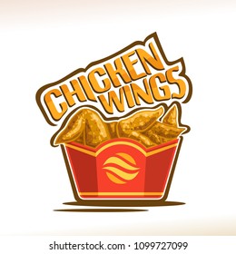 Vector logo for Chicken Wings, poster with crispy kentucky fried poultry in red carton box, original typeface for words chicken wings, illustration of label on white for american fastfood cafe menu.