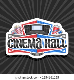 Vector logo for Cinema Hall, decorative signboard with red and blue 3d glasses, cardboard cup with popcorn, cola and two cinema ticket, brush lettering for word cinema hall on rays of light background