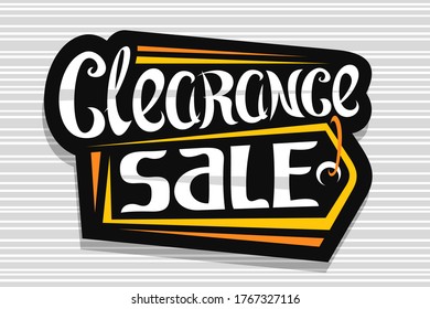 Vector logo for Clearance Sale, dark decorative price tag for black friday or cyber monday sale with unique handwritten lettering for words clearance sale on grey abstract background.