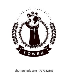 Vector logo composed using strong muscular raised arm surrounded by thorn wreath and holding Earth globe. Global authority as the means of political and social influence