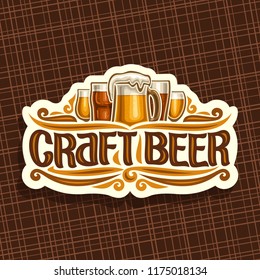 Vector logo for Craft Beer, white signage with pint glasses of draft czech pilsner and mug of craft german lager, original brush typeface for words craft beer, vintage signboard for bavarian bar.