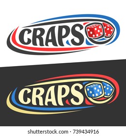 Vector logo for Craps gamble, flying on trajectory playing red dice cubes and handwritten word - craps on black, curved lines around original font for text - craps on white, gambling drawn decoration.