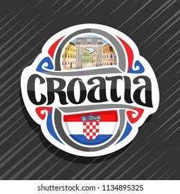 Vector logo for Croatia country, fridge magnet with croatian flag, original brush typeface for word croatia and national croatian symbol - Triumphal Arch of Sergius in Pula on buildings background.