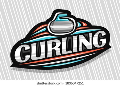 Vector logo for Curling Sport, dark modern emblem with illustration of sliding stone in target, unique lettering for grey word curling, sports sign with decorative flourishes and trendy line art.