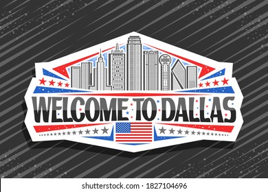 Vector logo for Dallas, white decorative badge with line illustration of famous dallas city scape on day sky background, art design fridge magnet with unique letters for black words welcome to dallas.