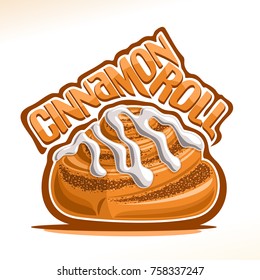 Vector logo for danish Cinnamon Roll, illustration of sweet cinnabon for patisserie menu, poster with mini bun in shape of snail and original font for words cinnamon roll, fresh dessert kanelbullar.