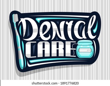 Logotipo vectorial para el cuidado dental, etiqueta decorativa oscura con ilustración de productos profilácticos para la higiene de la cavidad, pegatina aislada con letras únicas para el cuidado dental de palabras grises y florecimiento moderno.