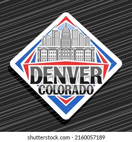 Vector logo for Denver, white road sign with simple line illustration of denver city scape on day sky background, decorative refrigerator magnet with unique lettering for black words denver, colorado