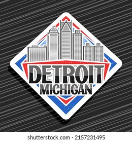 Vector logo for Detroit, white rhombus road sign with simple line illustration of modern detroit city scape on day sky background, decorative refrigerator magnet with black words detroit, michigan