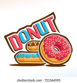 Vector logo for Donut confection, heap of different frosting donuts with sprinkles topping of colorful sugar syrup, original typography font for blue & red word donut, fresh doughnuts baked goods.
