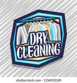 Vector logo for Dry Cleaning, blue decorative signboard with illustration of modern blazers and shirts hanging on hanger, original brush typeface for words dry cleaning on gray abstract background.