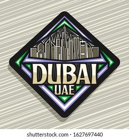 Vector logo for Dubai, black decorative rhombus sticker with line illustration of modern dubai cityscape on evening sky background, tourist fridge magnet with original typeface for words dubai uae.