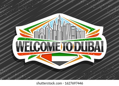 Vector logo for Dubai, white decorative signage with line illustration of modern dubai cityscape on sky background, tourist fridge magnet with black words welcome to dubai and stylized national flag.