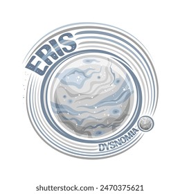 Vektorgrafik-Logo für Zwergplanet Eris, dekorativer Cosmo-Print mit Moon Dysnomia, der um den Blue Rock Planet rotiert, rundes Cosmo-Tag mit einzigartigen Buchstaben für graue  für Eris und Dysnomia auf weißem Hintergrund