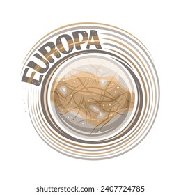 Vector logo for Europa Moon, cosmic print with rotating satellite europa, stone surface with silicate rock and cracks, cosmo sticker with unique lettering for brown text europa on white background