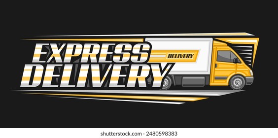 Vector logo for Express Delivery, decorative headline with line art illustration of profile side view delivery van in motion with yellow cabin, horizontal chalk sign board with text express delivery