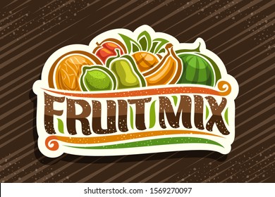 Vector logo for Fruit Mix, cut paper badge with illustration of pile cartoon fruits and decorative flourishes, brush typeface for words fruit mix, label for sour candies on brown abstract background.	