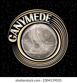 Vector logo for Ganymede, decorative fantasy print with rotating moon ganymede, stone surface with craters and mountains, cosmo tag with unique letters for grey text ganymede on dark starry background