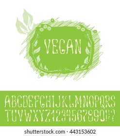 Vector logo with hand made font. With inscription Vegan