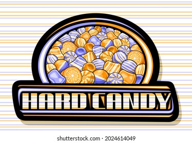 Vector logo for Hard Candy, black decorative signboard with illustration of assorted bubblegums and fun fruit candies, poster with unique brush lettering for striped words hard candy for sweet store.