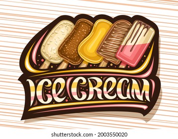 Vector logo for Ice Cream Bar, decorative sign board with illustration of 5 different colorful popsicle with nuts in a row, poster with unique brush lettering for words ice cream on striped background